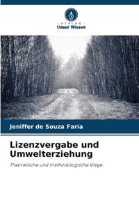 Lizenzvergabe und Umwelterziehung