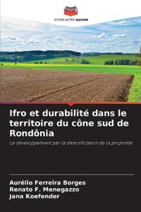 Ifro et durabilité dans le territoire du cône sud de Rondônia