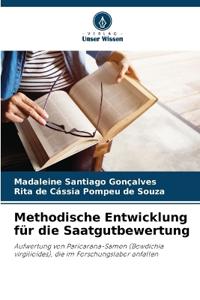 Methodische Entwicklung für die Saatgutbewertung
