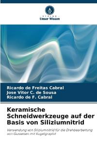 Keramische Schneidwerkzeuge auf der Basis von Siliziumnitrid