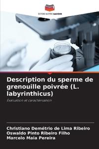Description du sperme de grenouille poivrée (L. labyrinthicus)