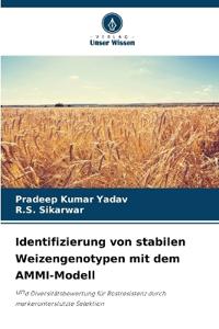 Identifizierung von stabilen Weizengenotypen mit dem AMMI-Modell