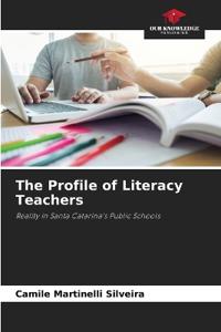 The Profile of Literacy Teachers