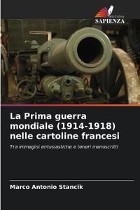 La Prima guerra mondiale (1914-1918) nelle cartoline francesi
