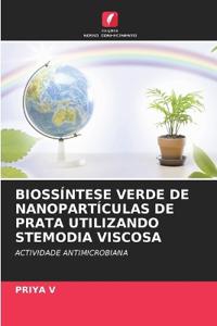 Biossíntese Verde de Nanopartículas de Prata Utilizando Stemodia Viscosa