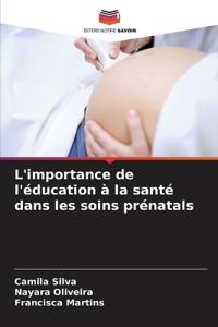 L'importance de l'éducation à la santé dans les soins prénatals