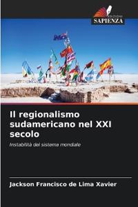 Il regionalismo sudamericano nel XXI secolo