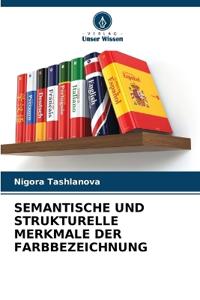 Semantische Und Strukturelle Merkmale Der Farbbezeichnung