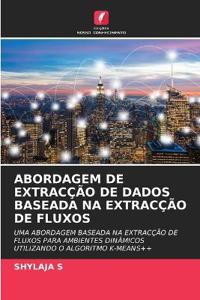 Abordagem de Extracção de Dados Baseada Na Extracção de Fluxos