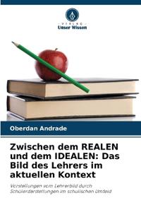 Zwischen dem REALEN und dem IDEALEN
