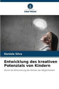 Entwicklung des kreativen Potenzials von Kindern
