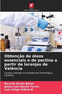 Obtenção de óleos essenciais e de pectina a partir de laranjas de Valência