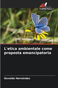 L'etica ambientale come proposta emancipatoria