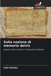 Sulla nozione di memoria deixis