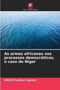 As armas africanas nos processos democráticos, o caso do Níger