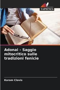 Adonai - Saggio mitocritico sulle tradizioni fenicie