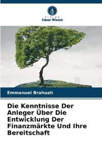 Die Kenntnisse Der Anleger Über Die Entwicklung Der Finanzmärkte Und Ihre Bereitschaft