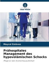 Prähospitales Management des hypovolämischen Schocks