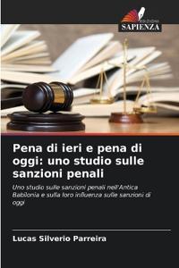 Pena di ieri e pena di oggi