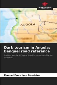 Dark tourism in Angola