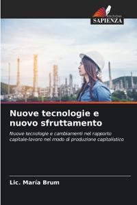 Nuove tecnologie e nuovo sfruttamento