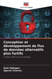 Conception et développement de flux de données alternatifs plus furtifs