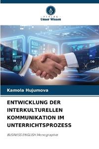 Entwicklung Der Interkulturellen Kommunikation Im Unterrichtsprozess
