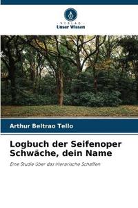 Logbuch der Seifenoper Schwäche, dein Name