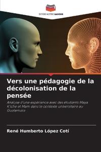 Vers une pédagogie de la décolonisation de la pensée