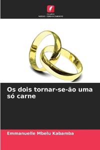 Os dois tornar-se-ão uma só carne
