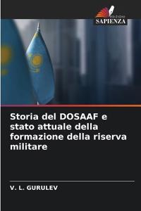 Storia del DOSAAF e stato attuale della formazione della riserva militare