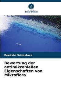 Bewertung der antimikrobiellen Eigenschaften von Mikroflora