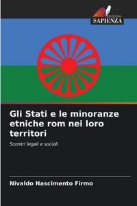 Gli Stati e le minoranze etniche rom nei loro territori