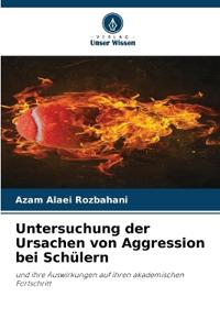 Untersuchung der Ursachen von Aggression bei Schülern