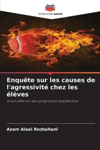 Enquête sur les causes de l'agressivité chez les élèves