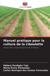 Manuel pratique pour la culture de la ciboulette