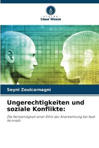 Ungerechtigkeiten und soziale Konflikte