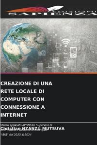 Creazione Di Una Rete Locale Di Computer Con Connessione a Internet