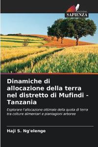 Dinamiche di allocazione della terra nel distretto di Mufindi - Tanzania