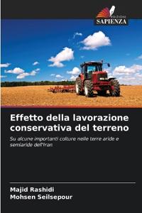 Effetto della lavorazione conservativa del terreno