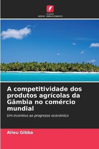 A competitividade dos produtos agrícolas da Gâmbia no comércio mundial