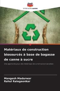 Matériaux de construction biosourcés à base de bagasse de canne à sucre