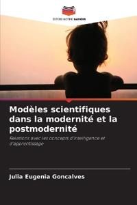 Modèles scientifiques dans la modernité et la postmodernité