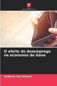 O efeito do desemprego na economia do Gana