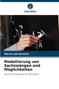 Modellierung von Sachzwängen und Möglichkeiten