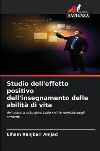 Studio dell'effetto positivo dell'insegnamento delle abilità di vita
