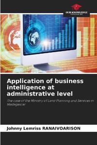 Application of business intelligence at administrative level