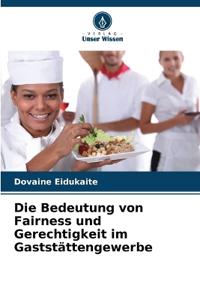 Die Bedeutung von Fairness und Gerechtigkeit im Gaststättengewerbe