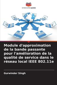 Module d'approximation de la bande passante pour l'amélioration de la qualité de service dans le réseau local IEEE 802.11e