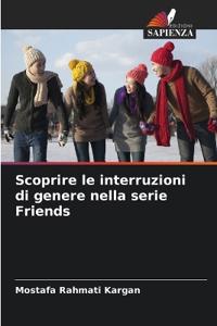 Scoprire le interruzioni di genere nella serie Friends